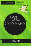 The Odyssey by Homer: Illustrated & Unabridged